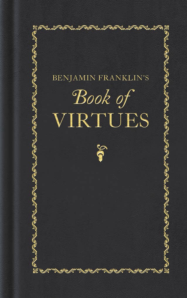 Benjamin Franklin's Book of Virtues Applewood Books