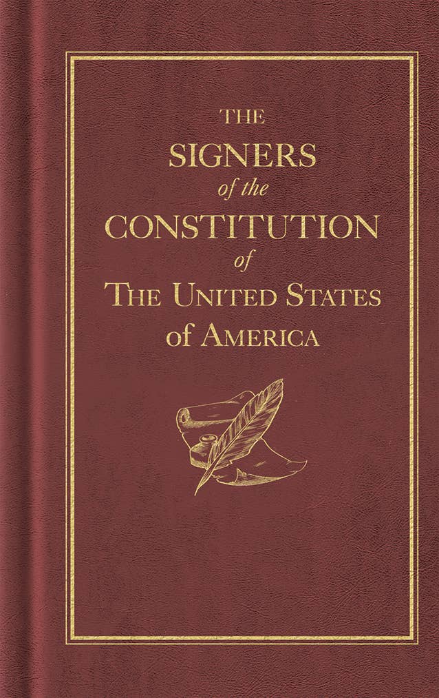 The Signers of the Constitution Applewood Books